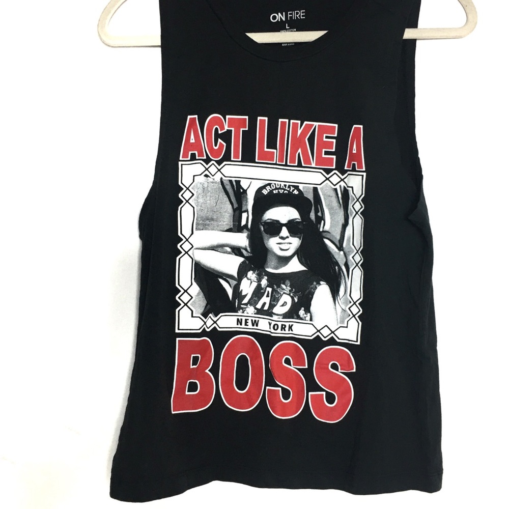 On Fire Act like a BOSS Graphic Tank